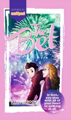 wattpad the bet|Book Review : The Bet by Kimberly Joy Villanueva.